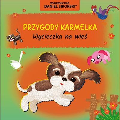 Książka - Przygody Karmelka. Wycieczka na wieś