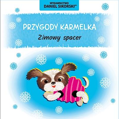 Przygody Karmelka. Zimowy spacer