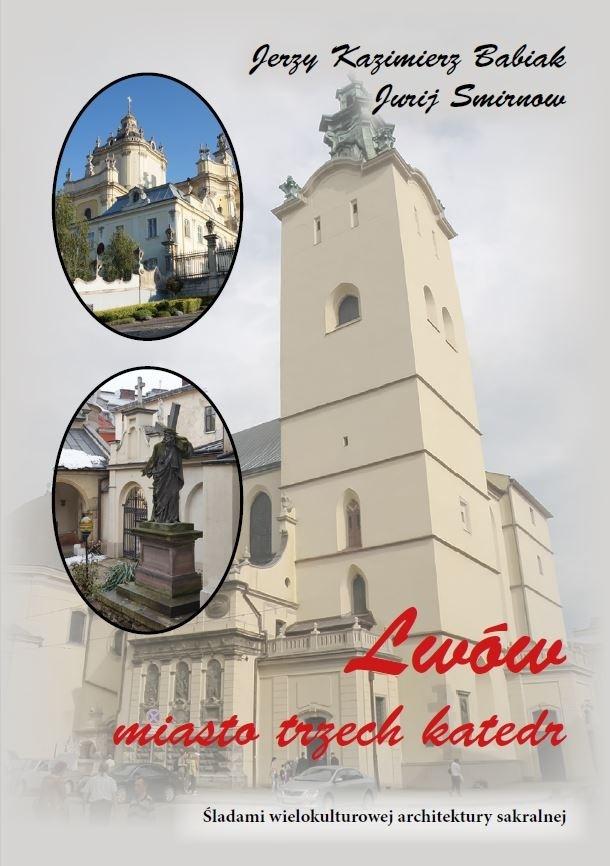 Książka - Lwów. Miasto trzech katedr