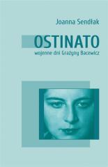 Książka - Ostinato. Wojenne dni Grażyny Bacewicz