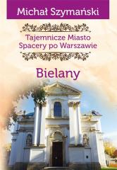 Książka - Tajemnicze miasto T.11 Bielany