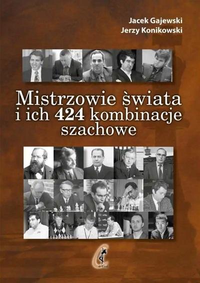 Mistrzowie świata i ich 424 kombinacje szachowe