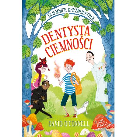 Dentysta Ciemności. Tajemnice Gryzmołkowa