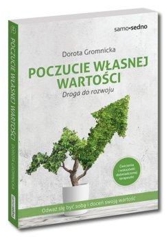 Poczucie własnej wartości. Droga do rozwoju