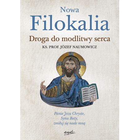 Książka - Nowa Filokalia. Droga do modlitwy serca