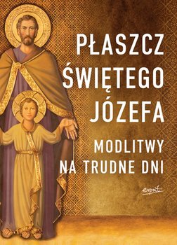 Płaszcz św. Józefa. Nowenna na trudne dni