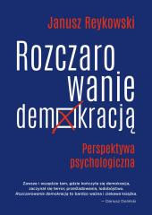 Książka - Rozczarowanie demokracją perspektywa psychologiczna