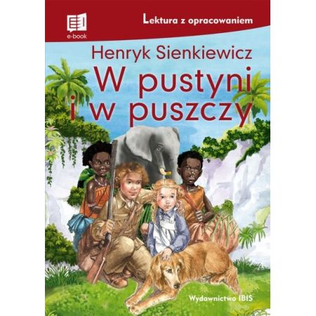 W pustyni i w puszczy. Lektura z opracowaniem