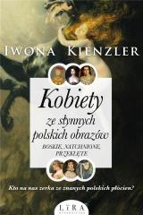Książka - Kobiety ze słynnych polskich obrazów. Boskie, natchnione, przeklęte