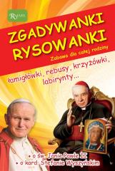 Książka - Zgadywanki Rysowanki. O św. Janie Pawle II. O kardynale Stefanie Wyszyńskim