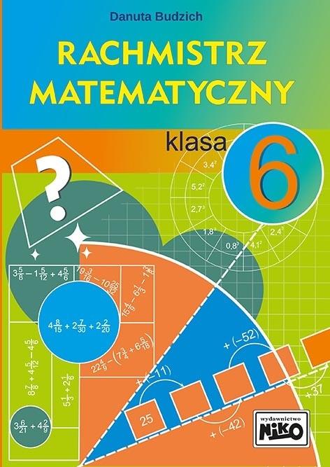 Książka - Rachmistrz matematyczny. Klasa 6