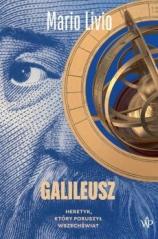 Książka - Galileusz. Heretyk, który poruszył wszechświat