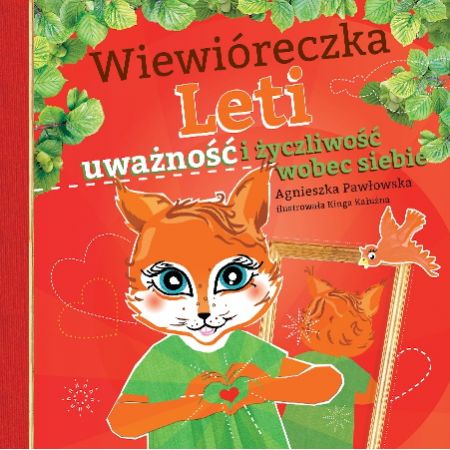 Wiewióreczka Leti. Uważność i życzliwość wobec siebie