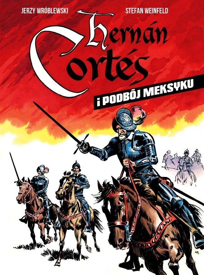 Książka - Hernan Cortes i podbój Meksyku