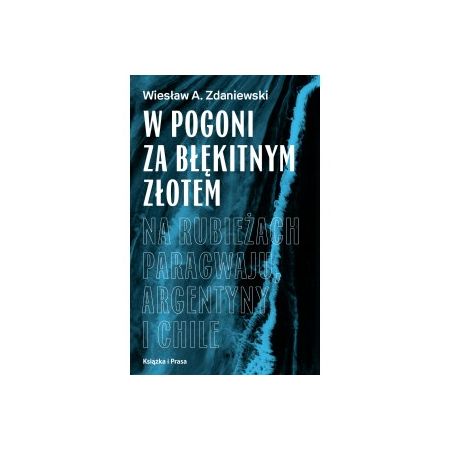 Książka - W pogoni za błękitnym złotem