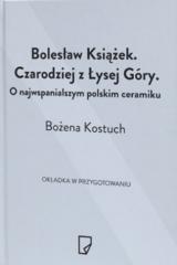 Książka - Czarodziej z Łysej Góry. Opowieść o Bolesławie Książku