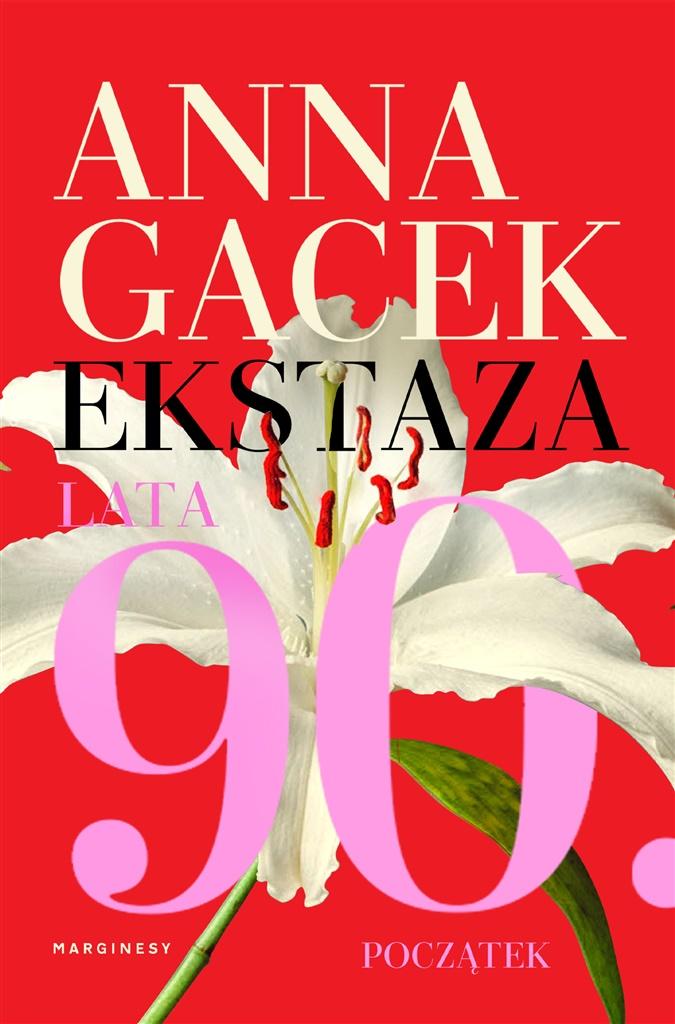 Książka - Ekstaza. Lata 90. Początek