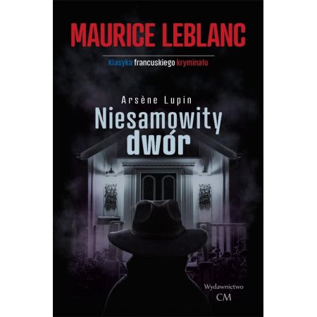 Arsene Lupin: Niesamowity dwór