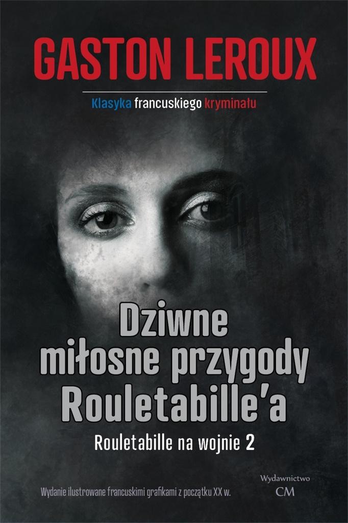 Książka - Dziwne miłosne przygody Rouletabille