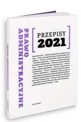 Książka - Prawo Administracyjne. Przepisy 2021