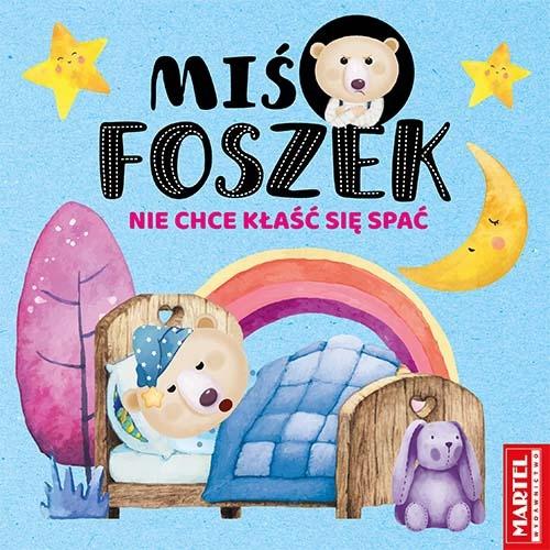 Książka - Miś Foszek nie chce kłaść się spać