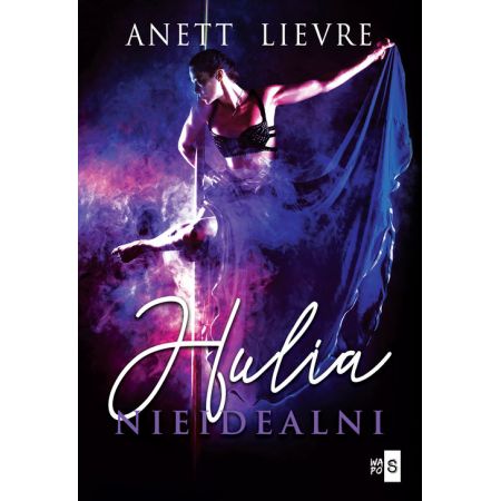 Hulia. Nieidealni