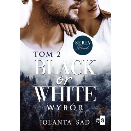 Black or White. Wybór. Black. Tom 2