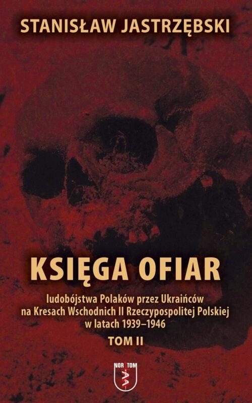 Książka - Księga ofiar ludobójstwa Polaków przez... T.2