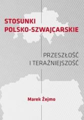 Książka - Stosunki polsko-szwajcarskie Przeszłość i teraźniejszość