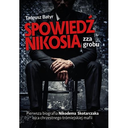 Spowiedź Nikosia zza grobu