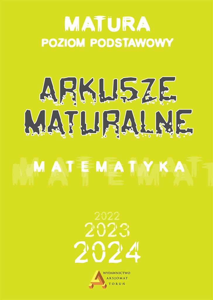 Matematyka. Arkusze Maturalne 2023 ZP