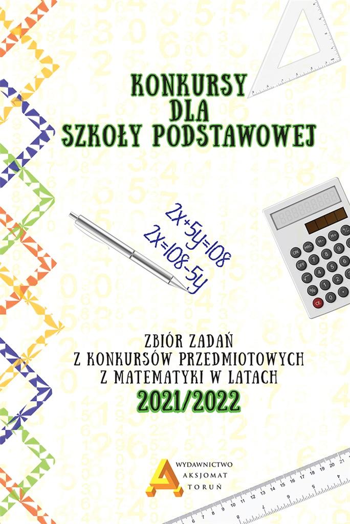 Konkursy matematyczne dla szkoły podstawowej. Zbiór zadań