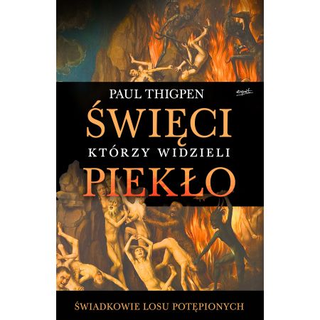 Święci którzy widzieli piekło. Świadkowie losu potępionych