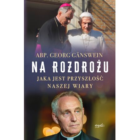 Na rozdrożu. Jaka jest przyszłość naszej wiary