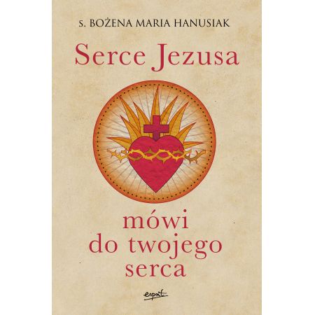 Serce Jezusa mówi do twojego serca