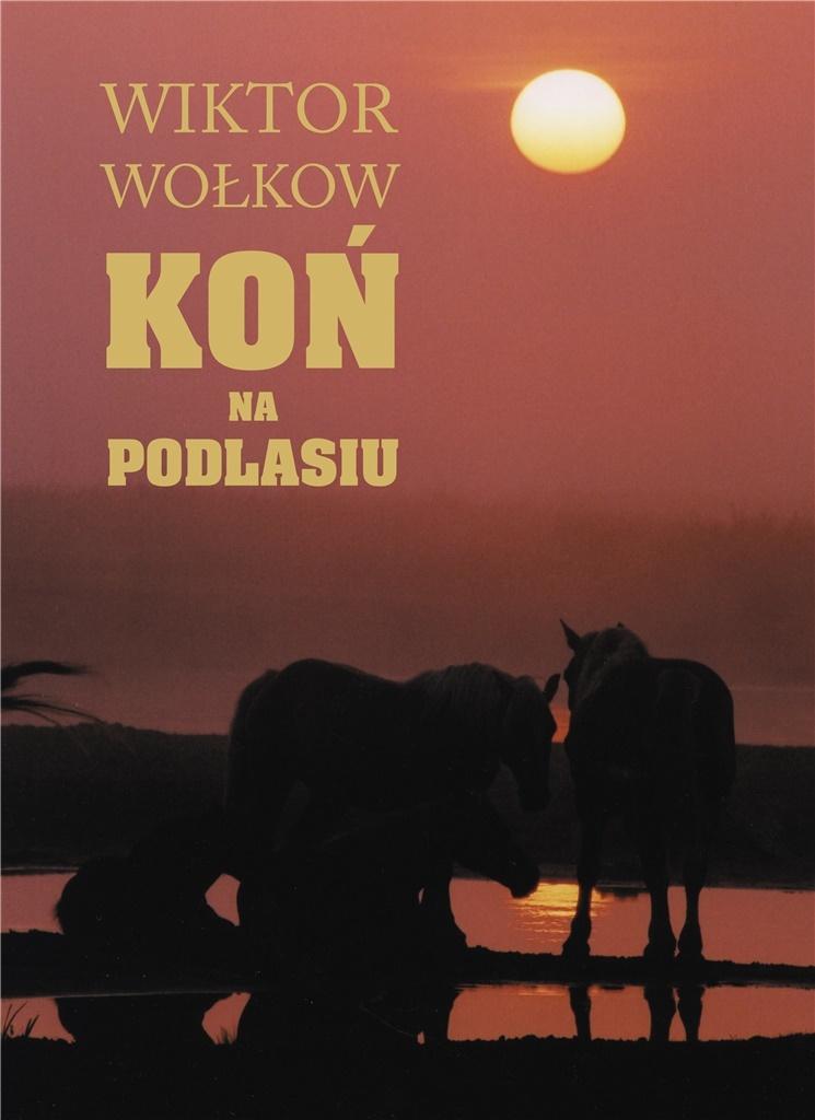 Książka - Koń na Podlasiu