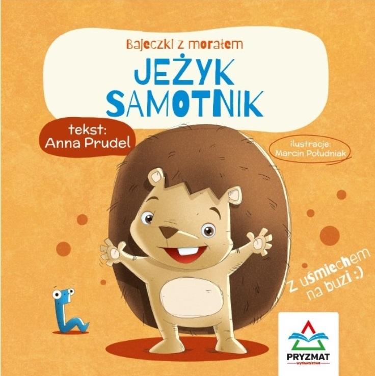 Bajeczki z morałem. Jeżyk samotnik