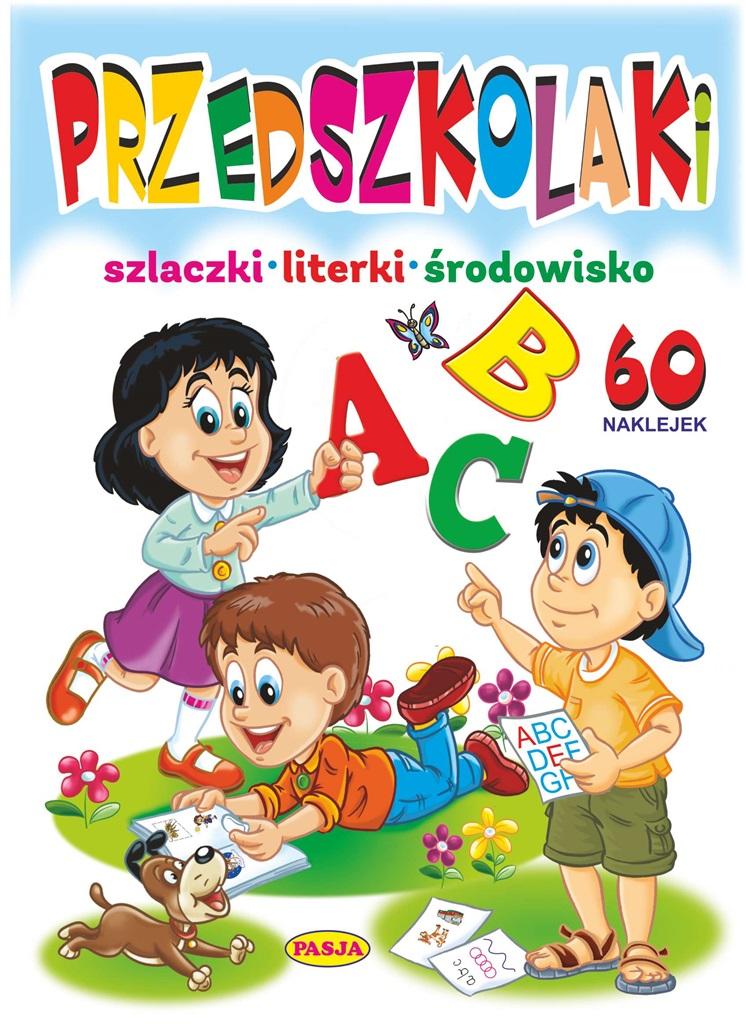 Przedszkolaki. Szlaczki, literki, środowisko