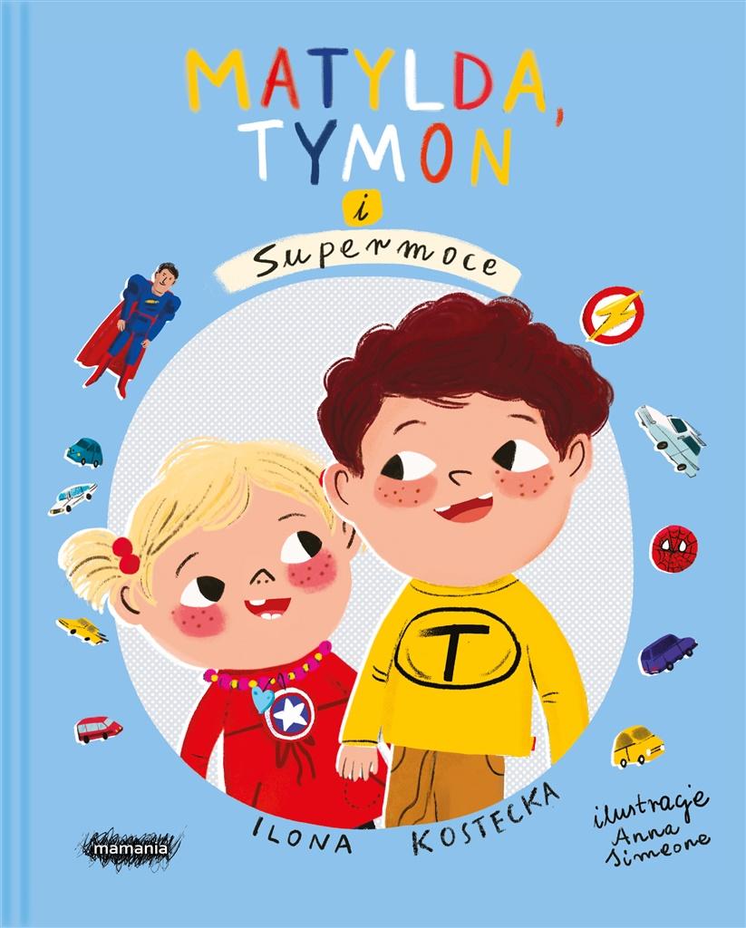 Książka - Mogę wszystko. Matylda, Tymon i Supermoce