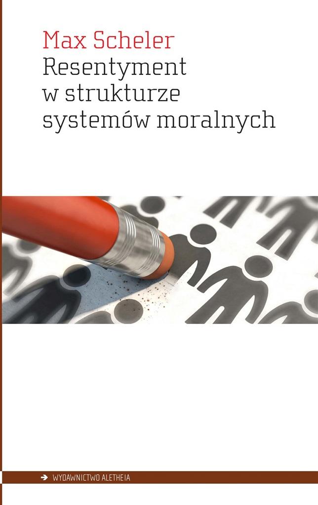 Książka - Resentyment w strukturze systemów moralnych