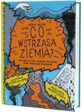 Co wstrząsa ziemią?