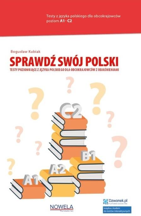 Książka - Sprawdź swój polski. Testy poziomujące...kod A1-C2