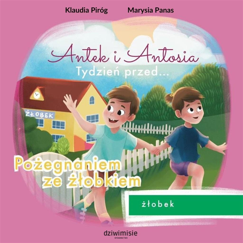 Książka - Antek i Antosia. Tydzień przed... Pożegnaniem ze..