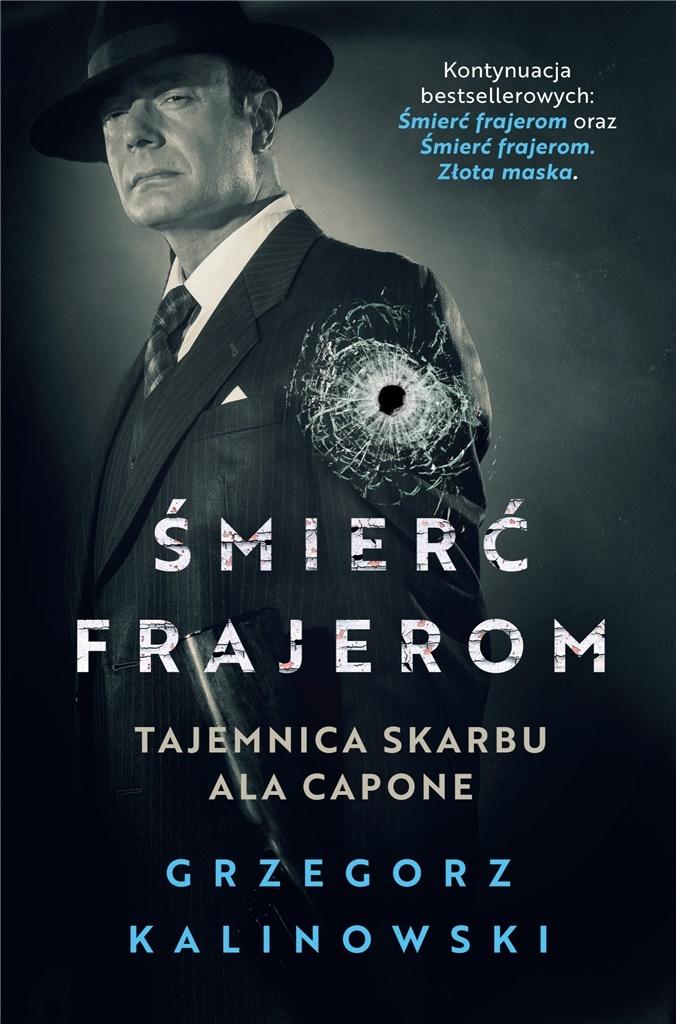 Książka - Śmierć frajerom. Tajemnica skarbu Ala Capone