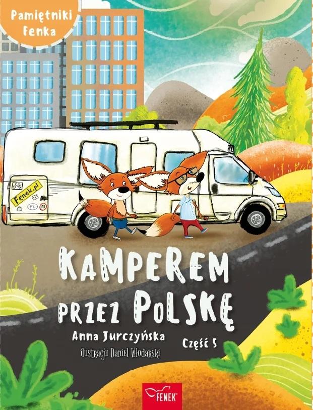 Książka - Pamiętnik Fenka. Kamperem przez Polskę cz.5