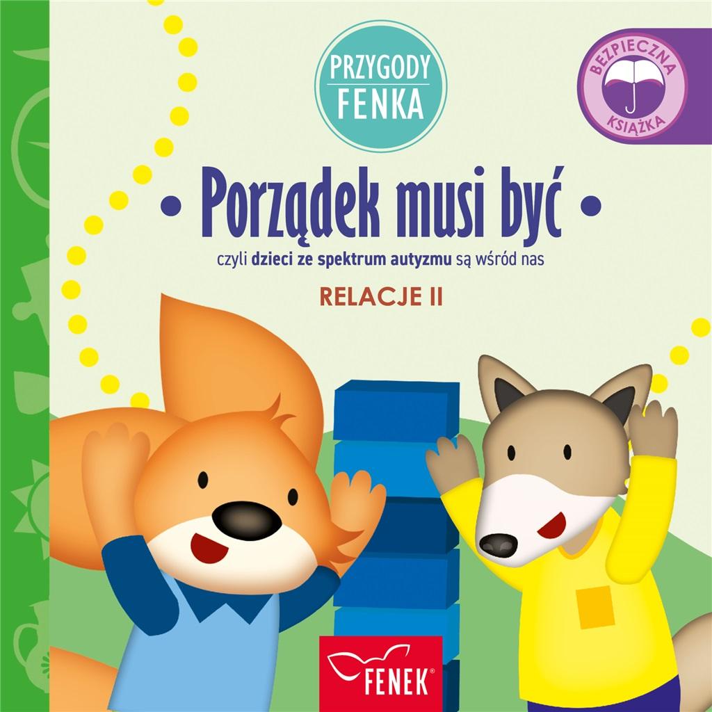 Porządek musi być. Relacje II. Przygody Fenka