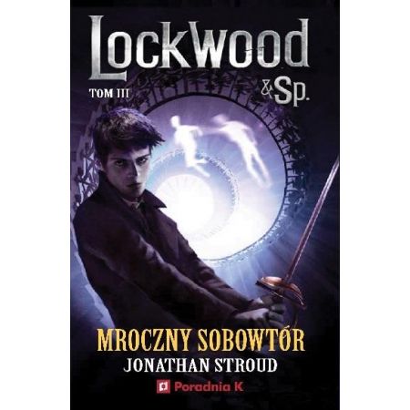 Mroczny sobowtór. Lockwood & Sp. Tom 3