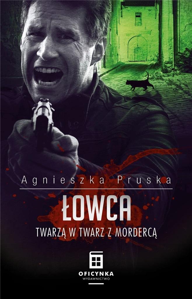 Łowca. Twarzą w twarz z mordercą