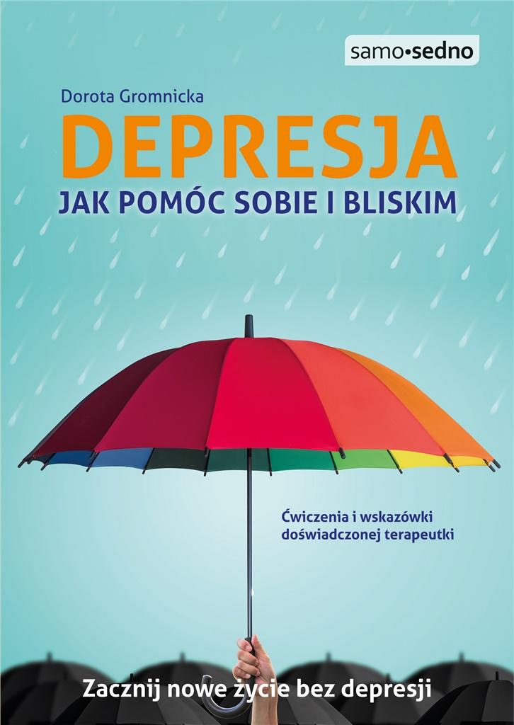 Książka - Depresja. Jak pomóc sobie i bliskim