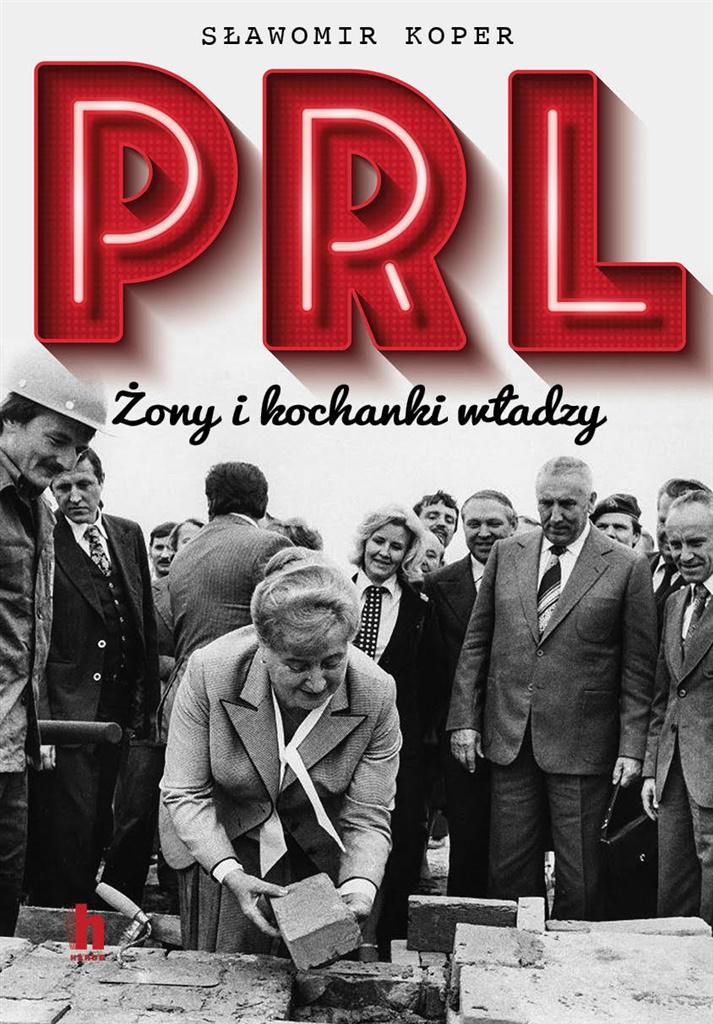 Książka - PRL Żony i kochanki władzy
